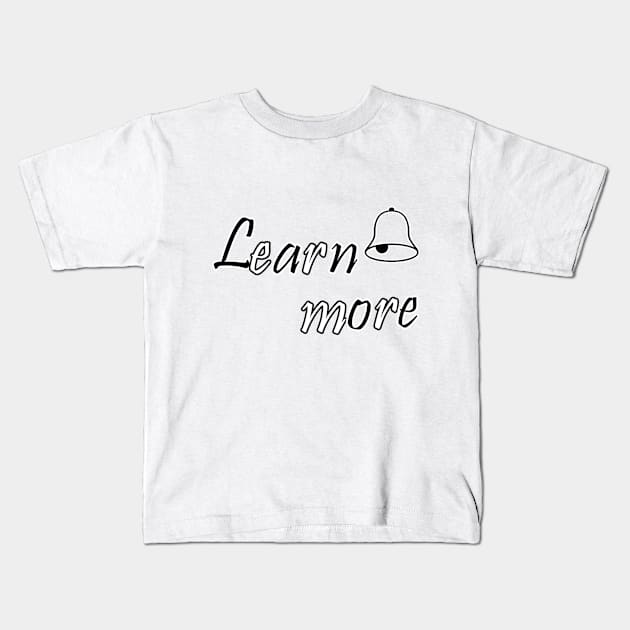 Learn more Kids T-Shirt by sarahnash